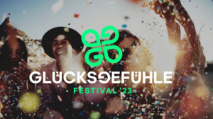 Glücksgefühle Festival